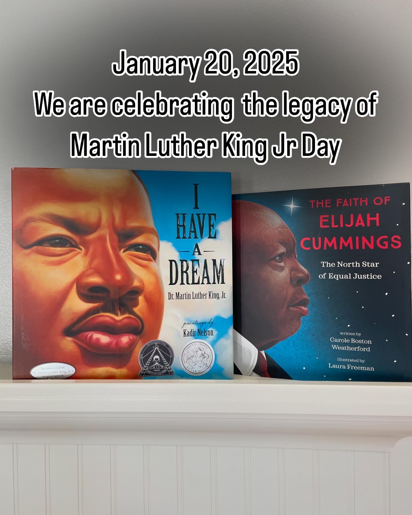 2 books on a shelf about Dr Martin Luther King Jr and Elijah Cummings